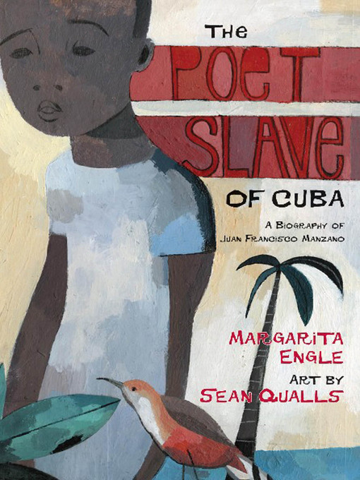 Title details for The Poet Slave of Cuba by Margarita Engle - Wait list